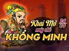 Game Mãnh Tướng Mở Máy Chủ Khổng Minh